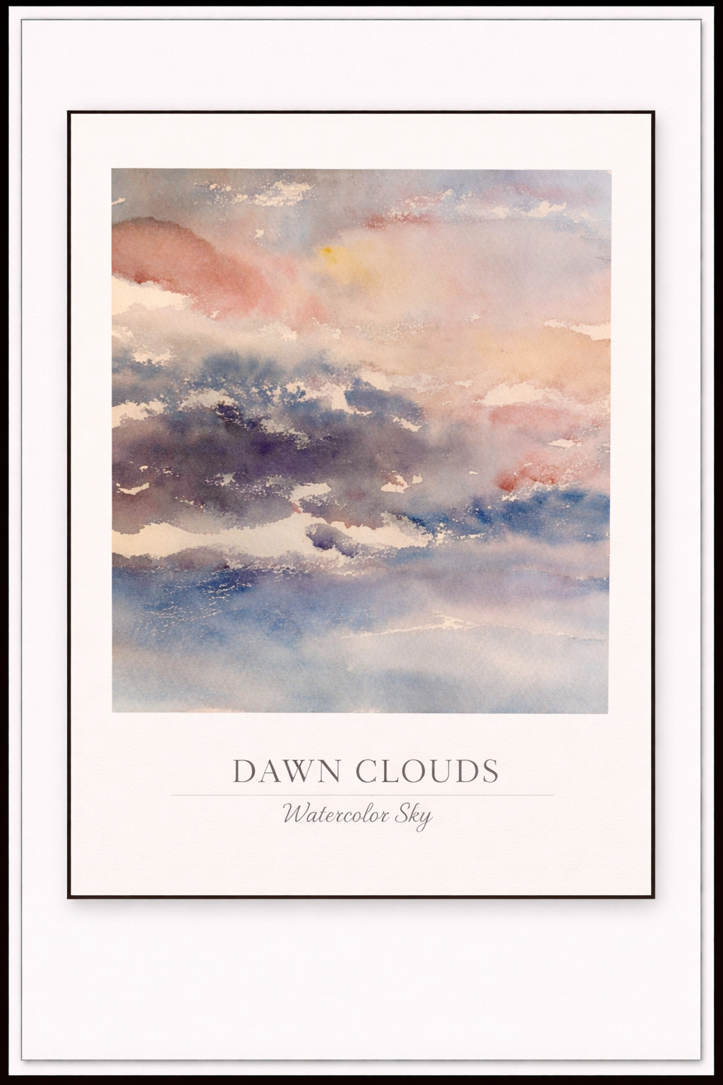 Dawn Clouds – Watercolor Poster