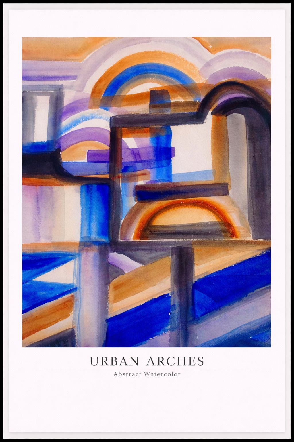 Urban Arches – Abstract Watercolor Poster